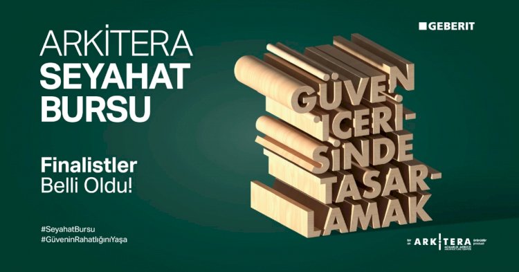 Arkitera Seyahat Bursu’nın finalistleri açıklandı