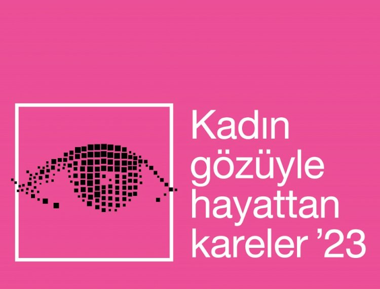 Kadın Gözüyle Hayattan Kareler Fotoğraf Yarışmasına Başvurular Başladı