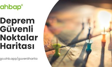 Ahbap Derneği, depremden etkilenenler için Deprem Güvenli Noktalar Haritası paylaştı