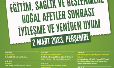 Deprem sonrası iyileşme ve yeniden uyum yöntemleri 2 Mart’ta uzmanlar tarafından paylaşılacak