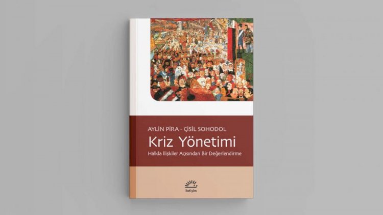 Kriz Yönetimi Halkla İlişkiler Açısından Bir Değerlendirme Aylin Pira, Çisil Sohodol