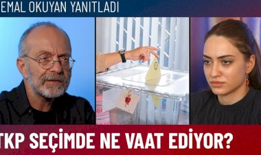 Kemal Okuyan Seçim 2023 Özel programında TKP'nin seçimlere dönük tavrını değerlendirdi