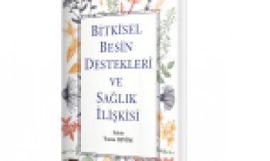 Bitkisel Besin Destekleri ve Sağlık İlişkisi
