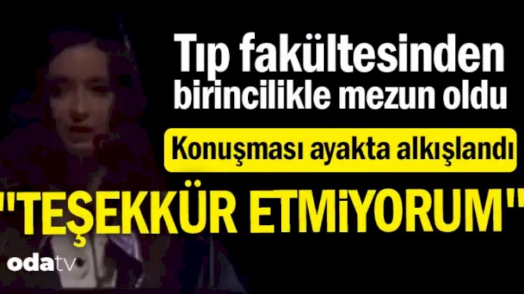 Yeni mezun hekimin olay yaratan sözleri: Teşekkür etmiyorum