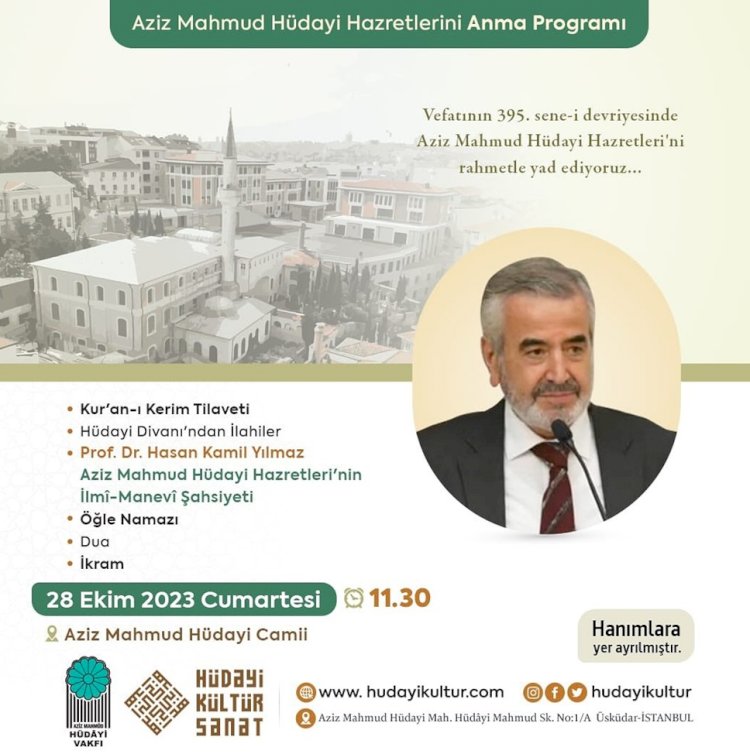 Aziz Mahmud Hüdayi Hazretleri Vefatının 395. sene-i devriyesinde Hüdâyi Külliyesi’nde Yad Edilecek