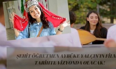 Şehit Aybüke öğretmenin filmi o tarihte çıkıyor!