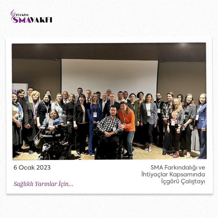 SMA Farkındalığı ve İhtiyaçlar Kapsamında Uzmanlarla İçgörü Toplantısı Gerçekleştirdik