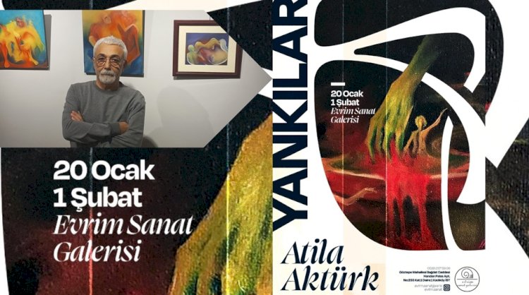 Öykülerini Resmeden Atila Aktürk “Yankılar” Sergisiyle  Evrim Sanat Galerisi’nde…