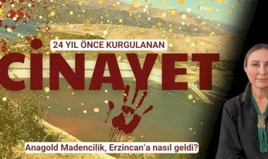 Hukukçu Figen Çalıkuşu anlattı: Anagold Madencilik, Erzincan’a nasıl geldi?