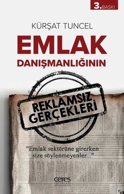 Emlak Danışmanlığının Reklamsız Gerçekleri Kitap Açıklaması