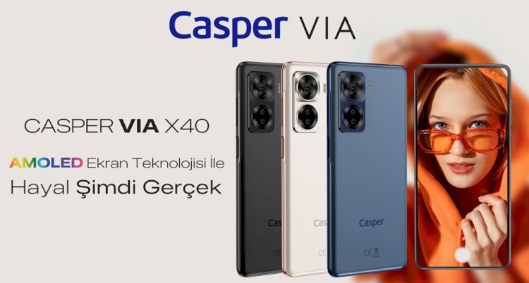 YÜKSEK PERFORMANSA VE YENİLİKÇİ TEKNOLOJİYE SAHİP CASPER VIA X40   SATIŞA ÇIKTI!