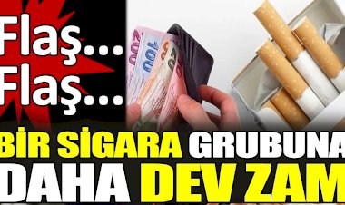 Bir sigara grubuna daha dev zam