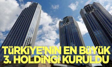 Sabancı ve Koç Holding'i bile solda bırakacak şirket kuruldu! En büyük sermayeye sahip olan 3. Şirket