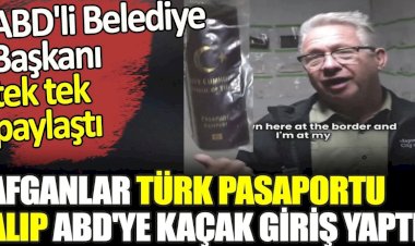 Afganlar Türk pasaportu alıp ABD'ye kaçak giriş yaptı.