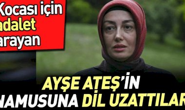 Sinan Ateş için adalet arayan Ayşe Ateş'in namusuna dil uzattılar