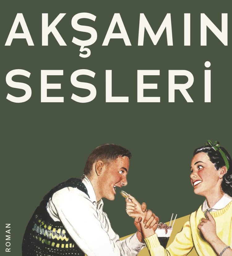 Natalia Ginzburg’un kaleminden   ilk aşk, yitirilen şanslar ve unutulmaz bir hikâye: Akşamın Sesleri