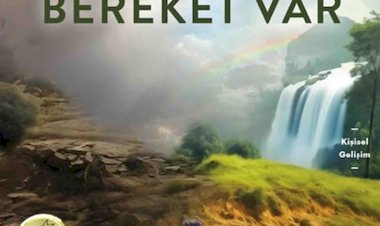 Bereketin Şifreleri Bu Kitapla Çözülüyor: Sen Varsan Bereket Var