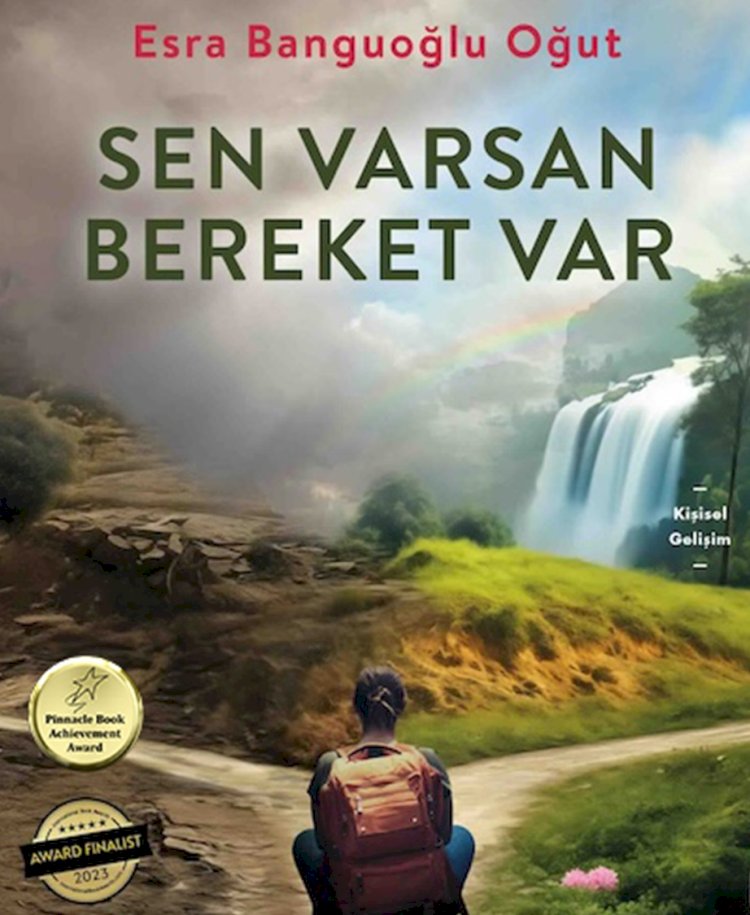 Bereketin Şifreleri Bu Kitapla Çözülüyor: Sen Varsan Bereket Var