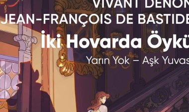 Yaşamak için acele eden bir çağın portresi Vivant Denon ve Jean-François Bastide’in kaleminden İki Hovarda Öykü