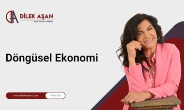 Döngüsel Ekonomi Nedir?