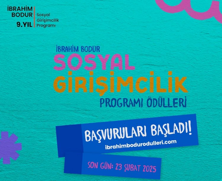 İbrahim Bodur Sosyal Girişimcilik Programı Başvuruları Başladı