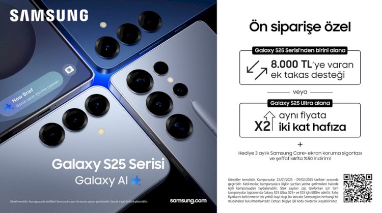 Samsung’dan yeni Galaxy S25 Serisi’ne özel, avantajlı kampanya!