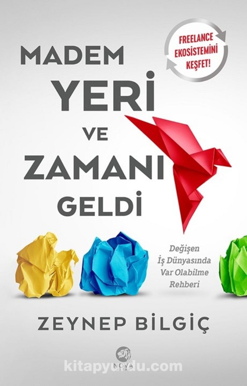 Madem Yeri ve Zamanı Geldi Zeynep Bilgiç NOVA KİTAP