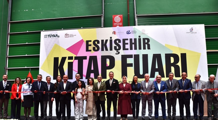 Eskişehir Kitap Fuarı 4. Kez Kapılarını Açtı: Binlerce Kitap, Yüzlerce Yazar, Dokuz Günlük Kültür Şöleni Başladı