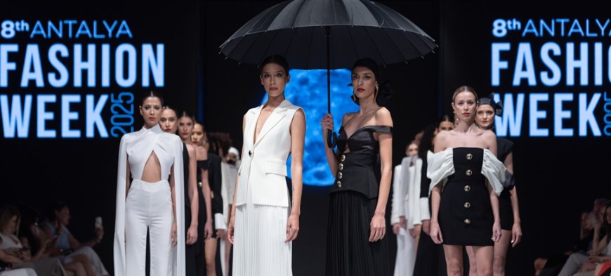 Moda Antalya’da Zirve Yaptı: Antalya Fashion Week Tüm İhtişamıyla Başladı