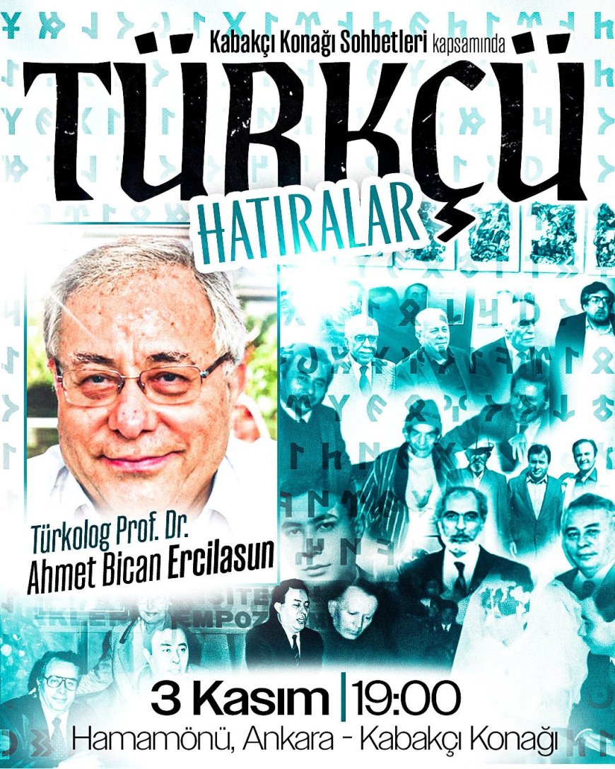 Prof. Dr. Ahmet Bican Ercilasun’dan “Türkçü Hatıralar” sohbeti