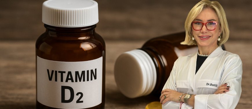 D vitamini tuzağı: D2 takviyesi D3 düzeyini düşürebiliyor