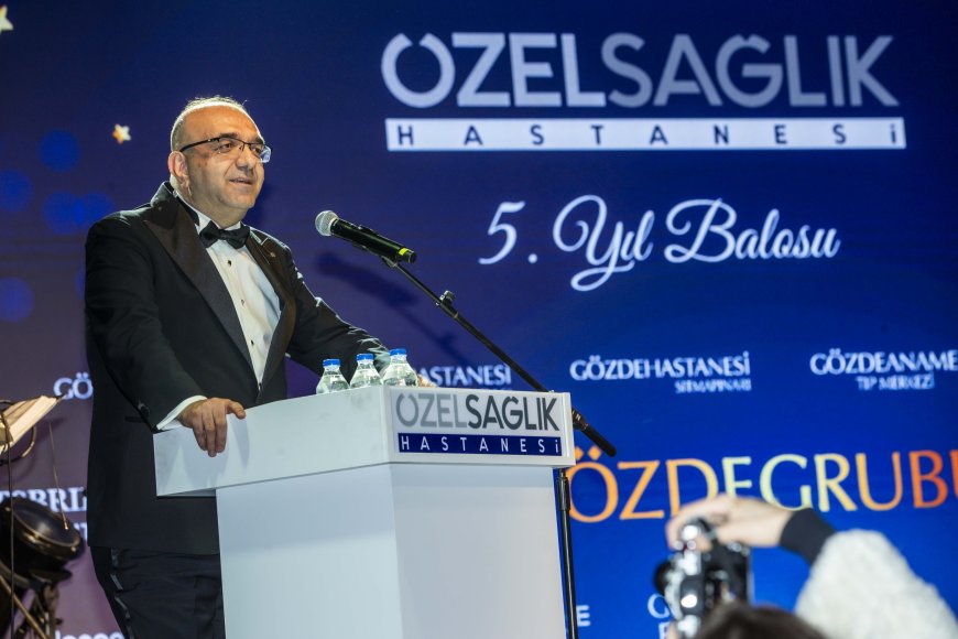 Özel Sağlık Hastanesi 5’inci yılını görkemli bir baloyla kutladı