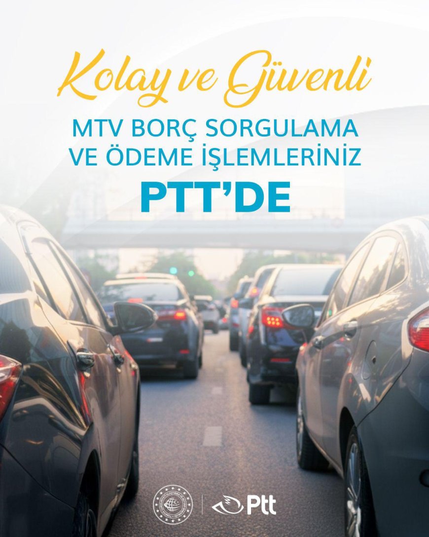 MTV ödemelerinde son gün 2 Şubat: PTT’den kolay ödeme