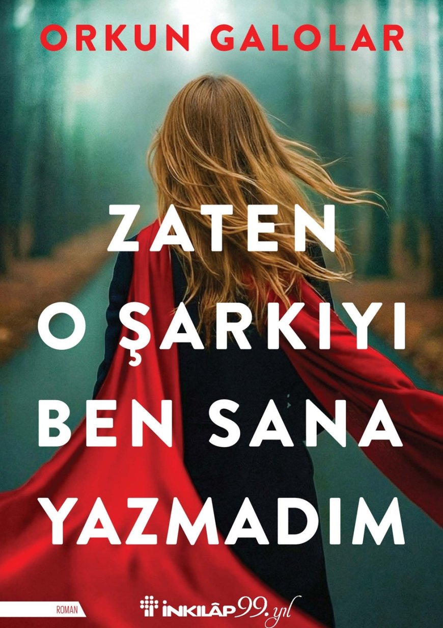 Zaten O Şarkıyı Ben Sana Yazmadım raflarda: Sessiz bir aşk romanı