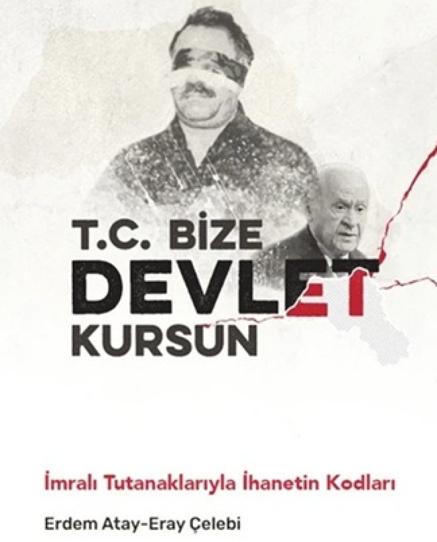 Pankuş Yayınları T.c. Bize Devlet Kursun - Imralı Tutanaklarıyla Ihanetin Kodları