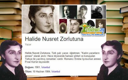 Halide Nusret Zorlutuna, edebiyat ve eğitime adanmış bir ömür bıraktı