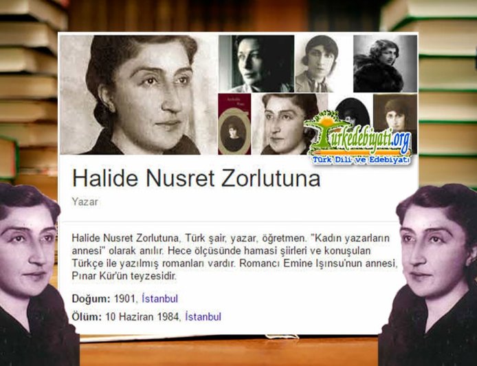 Halide Nusret Zorlutuna, edebiyat ve eğitime adanmış bir ömür bıraktı