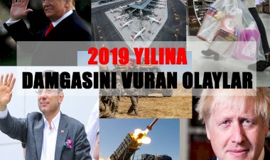 2019 YILINA DAMGASINA VURAN OLAYLAR