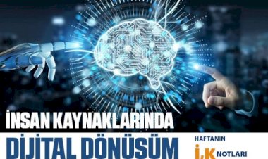 İnsan Kaynaklarında Dijital Dönüşüm