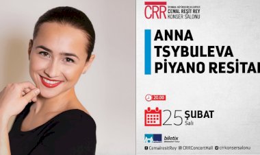 Ödüllü Piyanist Anna Tsybuleya CRR’de Piyano Resitali Verecek