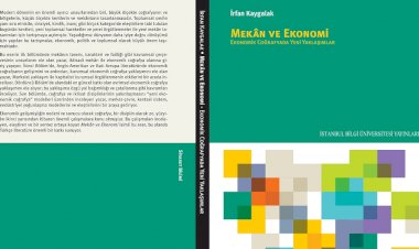Mekân ve Ekonomi: Ekonomik Coğrafyada Yeni Yaklaşımlar