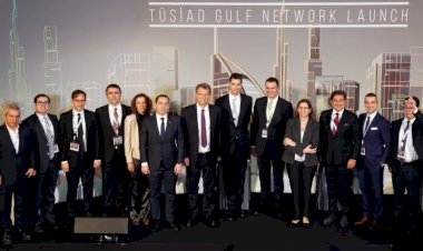 TÜSİAD Dubai’de Körfez Ülkeleri Network’ü açılış etkinliği gerçekleştirdi