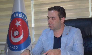 SAĞLIK ÇALIŞANLARININ SORUNLARINI ÇÖZMEK  TÜRKİYE’NİN SAĞLIĞINA KATKI YAPMAKTIR