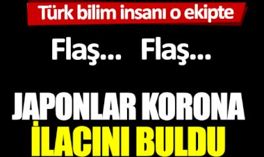 Aralarında Türk bilim insanı da var: Japonya, korona ilacı için tarih verdi