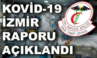 İzmir Tabip Odası'ndan 'koronavirüs İzmir raporu'