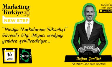 Marketing Türkiye New Step’in konuğu ​​FOX Haber Genel Yayın Yönetmeni Doğan Şentürk olacak​...