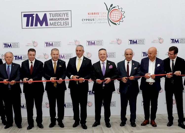 TİM İLK YURT DIŞI TEMSİLCİLİK OFİSİ’Nİ KKTC’DE AÇTI