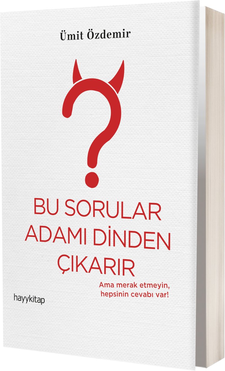 BU SORULAR ADAMI DİNDEN ÇIKARIR