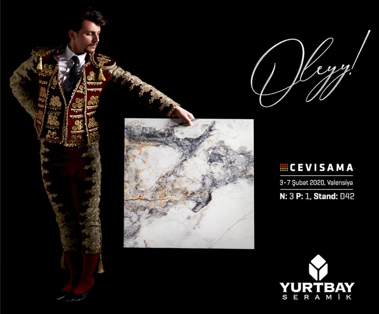 Yurtbay Seramik Cevisama'da "Oleyy!" Dedirtiyor