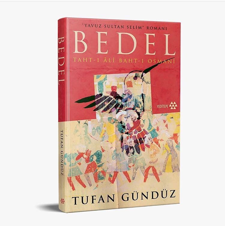 Yavuz Sultan Selim Romanı Bedel Taht-ı Ali Baht-ı Osmanı